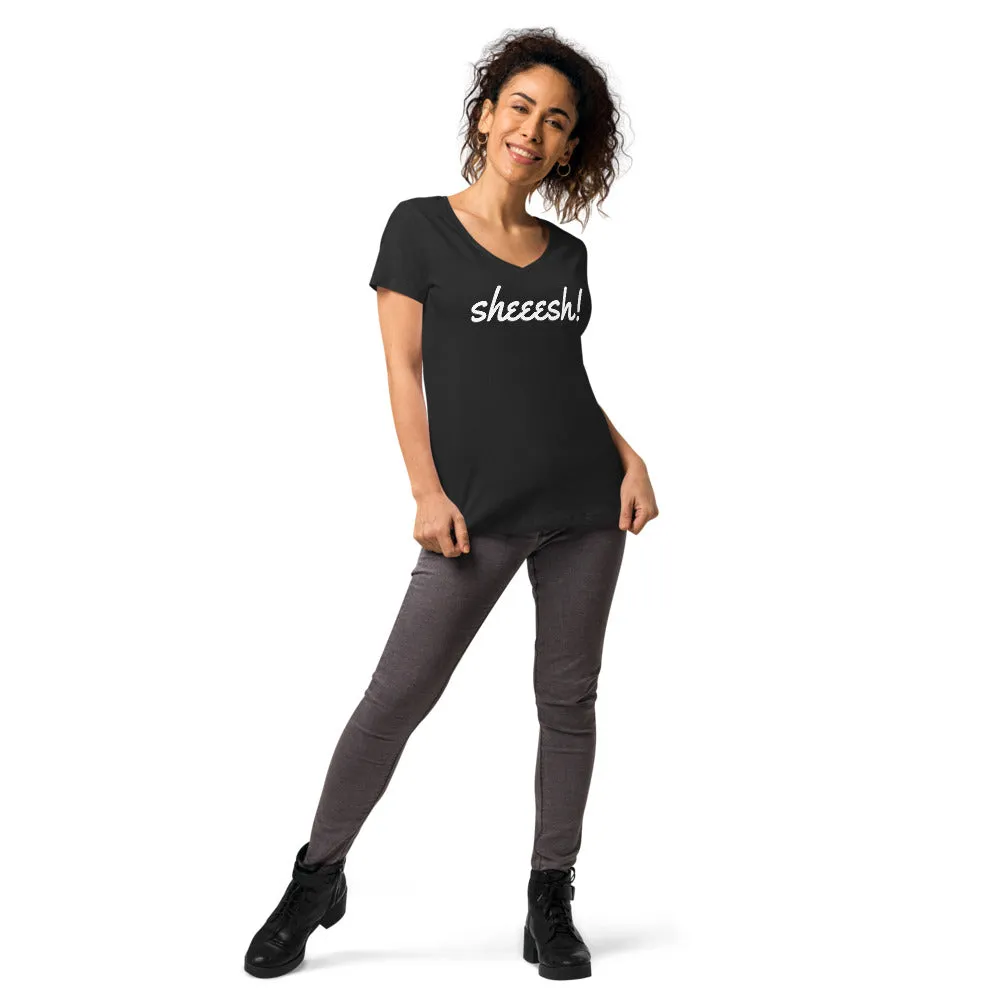 Sheeesh Women’s fitted v-neck t-shirt