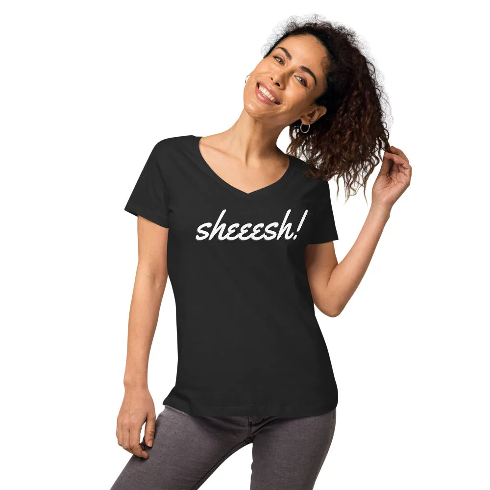 Sheeesh Women’s fitted v-neck t-shirt